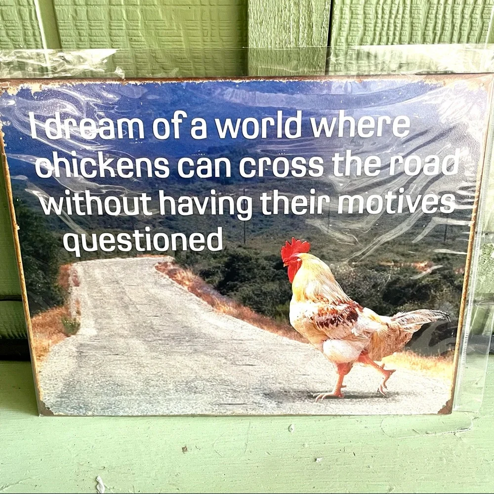 NEW Chicken Crossed The Road Metal Sign